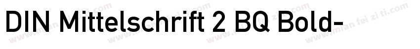 DIN Mittelschrift 2 BQ Bold字体转换